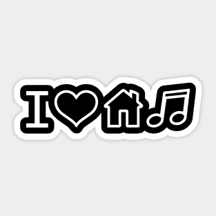 I Love House Music Sticker